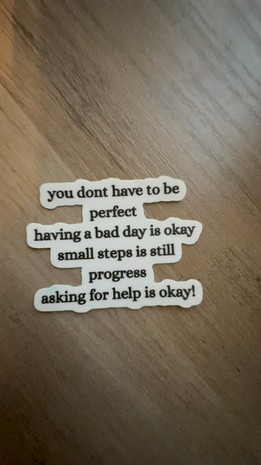 you don’t have to be perfect sticker